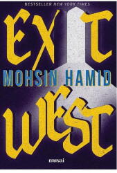 Exit West - Mohsin Hamid (ISBN: 9786067107081)