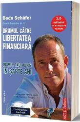Drumul catre libertatea financiara. Editia 2 - Bodo Schafer (ISBN: 9786069137048)