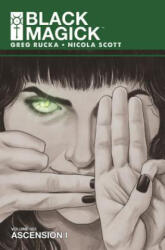 Black Magick Volume 3: Ascension I - Greg Rucka (ISBN: 9781534313736)