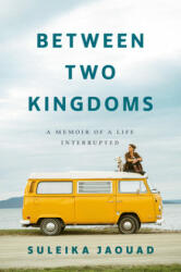 Between Two Kingdoms - Suleika Jaouad (ISBN: 9780399588587)