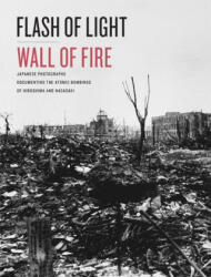 Flash of Light, Wall of Fire - The Dolph Briscoe Center for American History (ISBN: 9781477321515)