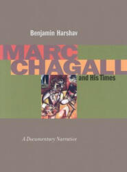 Marc Chagall and His Times - Benjamin Harshav (ISBN: 9780804742139)