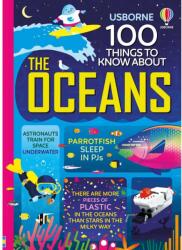 100 THINGS TO KNOW ABOUT THE OCEANS (ISBN: 9781474953160)