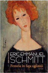 Femeia in fata oglinzii - Eric-Emmanuel Schmitt (ISBN: 9786067794090)