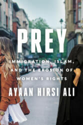 Ayaan Hirsi Ali - Prey - Ayaan Hirsi Ali (ISBN: 9780062857873)