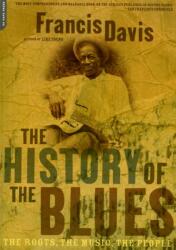 The History Of The Blues (ISBN: 9780306812965)
