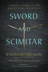 Sword and Scimitar - Victor Davis Hanson (ISBN: 9780306921421)