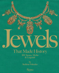 Jewels That Made History - Stellene Volandes (ISBN: 9780847868544)