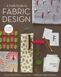 A Field Guide To Fabric Design (2011)
