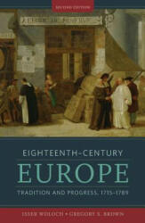 Eighteenth-Century Europe - Isser Woloch (2012)
