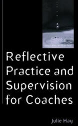 Reflective Practice and Supervision for Coaches (2002)