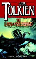 The Lays of Beleriand - John Ronald Reuel Tolkien (2008)