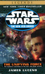 The Unifying Force: Star Wars Legends (2008)