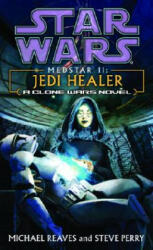 Jedi Healer - Michael Reaves, Steve Perry (2009)