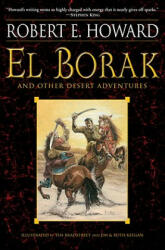 El Borak and Other Desert Adventures - Robert Ervin Howard (2002)