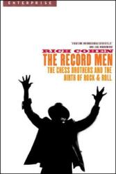 Record Men: The Chess Brothers and the Birth of Rock & Roll (2010)