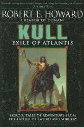 Robert Ervin Howard - Kull - Robert Ervin Howard (2010)