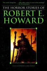 Horror Stories of Robert E. Howard - Robert Ervin Howard (2010)