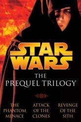 The Prequel Trilogy: Star Wars - Terry Brooks, R. A. Salvatore, Matthew Woodring Stover (2005)