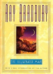 The Illustrated Man - Ray Bradbury (2006)