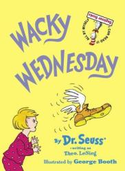 Wacky Wednesday - Dr. Seuss, George Booth (2009)