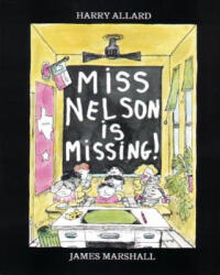 Miss Nelson is Missing! - Harry Allard, James Marshall (2009)
