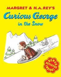 Curious George in the Snow - Margret Rey, H. A. Rey (2012)