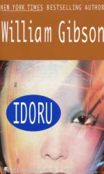 William Gibson: Idoru (2009)