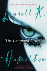 The Laughing Corpse - Laurell K Hamilton (2008)