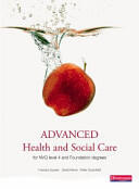 Advanced Health and Social Care for NVQ and Foundation Degrees (2008)