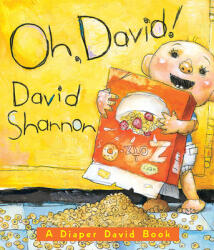Oh, David! A Diaper David Book - David Shannon (2002)