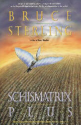 Schismatrix Plus - Bruce Sterling (2012)