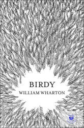 William Wharton - Birdy - William Wharton (2012)