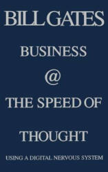 Business @ the Speed of Thought: Using a Digital Nervous System (2003)