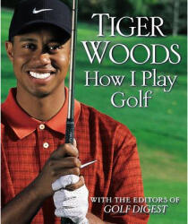 How I Play Golf - Tiger Woods (2010)