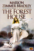 The Forest House - Marion Zimmer Bradley (2004)
