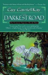 The Darkest Road - Guy Gavriel Kay (2006)