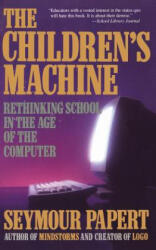 Children's Machine - Seymour A. Papert (2004)