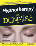 Hypnotherapy for Dummies (ISBN: 9780470019306)