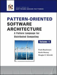 Pattern-Oriented Software Architecture V 4 - A Pattern Language for Distributed Computing - Frank Buschmann, Kevlin Henney, Douglas C. Schmidt (ISBN: 9780470059029)