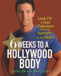 6 Weeks to a Hollywood Body - Mark Laska (ISBN: 9780470098226)