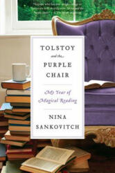 Tolstoy and the Purple Chair - Nina Sankovitch (2012)
