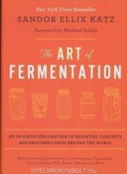 The Art of Fermentation - Sandor Ellix Katz (2012)