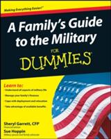 A Family's Guide to the Military for Dummies (ISBN: 9780470386972)