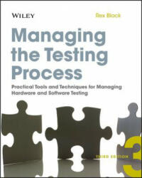 Managing the Testing Process - Practical Tools and Techniques for Managing Hardware and Software Testing 3e +Website - Black (ISBN: 9780470404157)