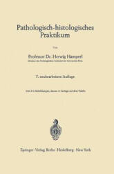Pathologisch-histologisches Praktikum - Herwig Hamperl (ISBN: 9783540035275)