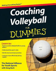 Coaching Volleyball For Dummies - The National Alliance for Youth Sports (ISBN: 9780470464694)