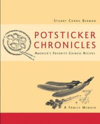 Potsticker Chronicles - Stuart Chang Berman (ISBN: 9780471250289)