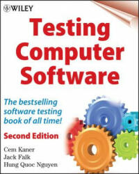 Testing Computer Software - The Best Selling Testing Book of All Time 2e - Cem Kaner (2004)