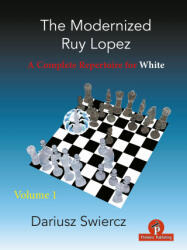 Modernized Ruy Lopez - Volume 1 - Dariusz Swiercz (ISBN: 9789464201031)